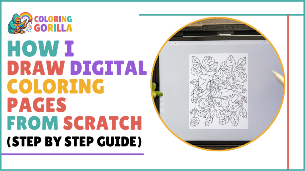 How I Draw Digital Coloring Pages From Scratch (Step By Step Guide)